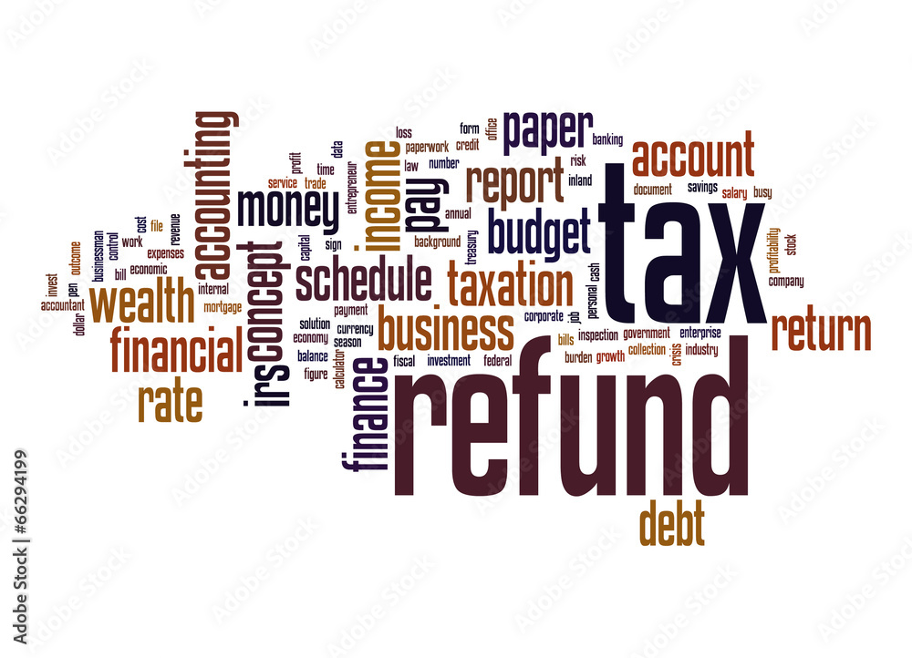 Fototapeta premium Tax refund word cloud