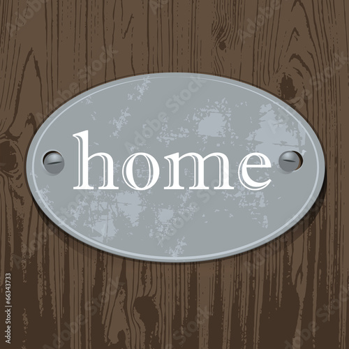 metal sign, home, zinc signboard on wood,background