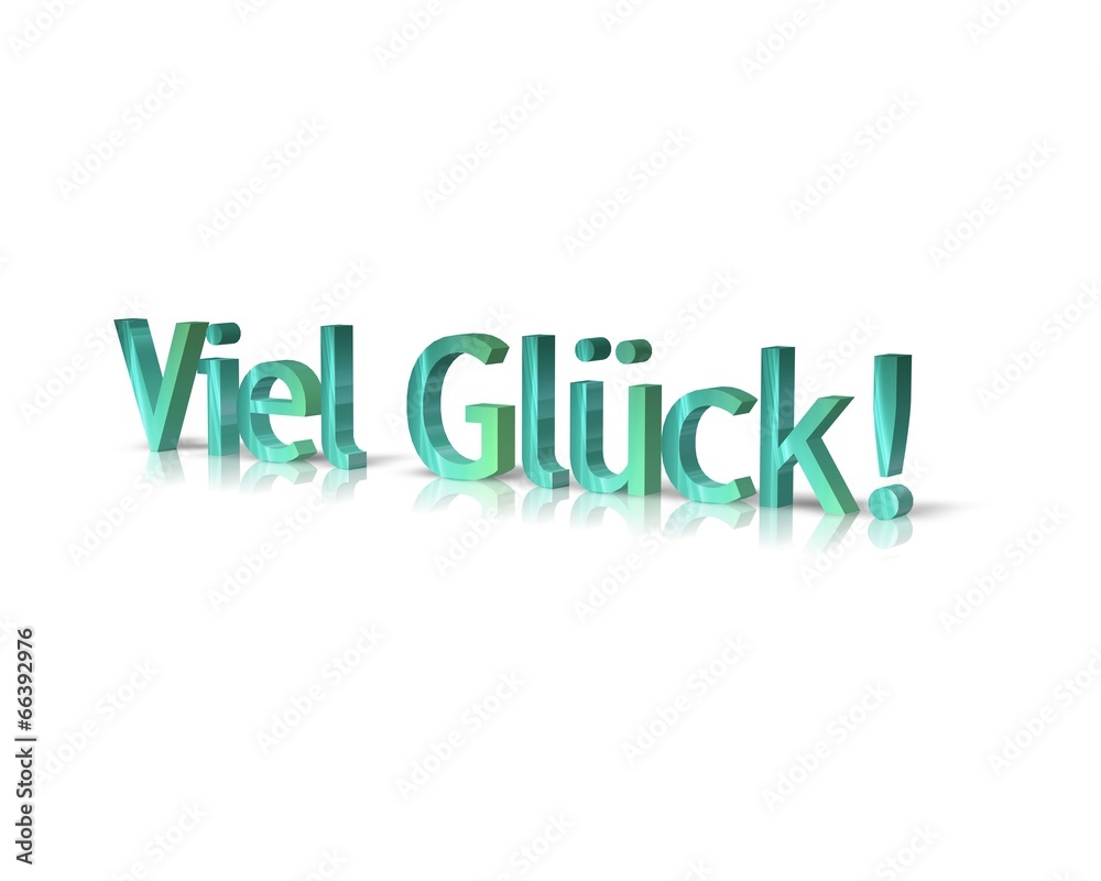 viel glück viel glück