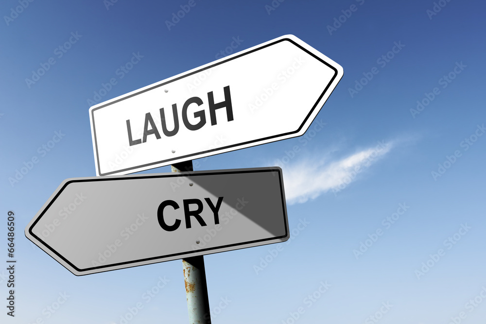 Laugh and Cry directions. Opposite traffic sign. Laugh and Cry directions. Opposite traffic sign.
