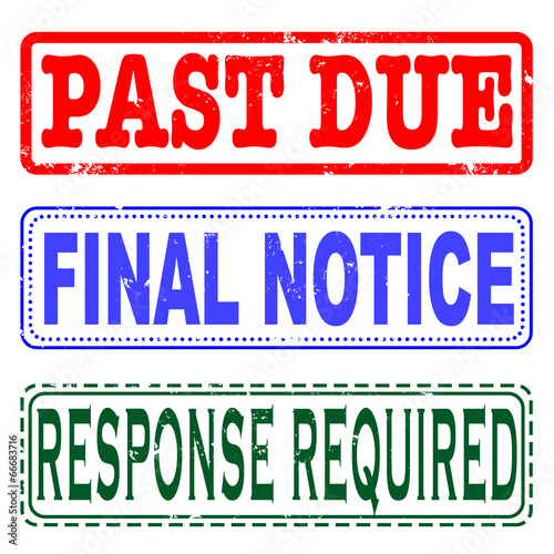 past due, final notice, response required set stamp