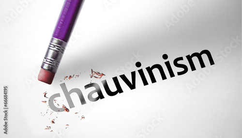 Eraser deleting the word Chauvinism photo