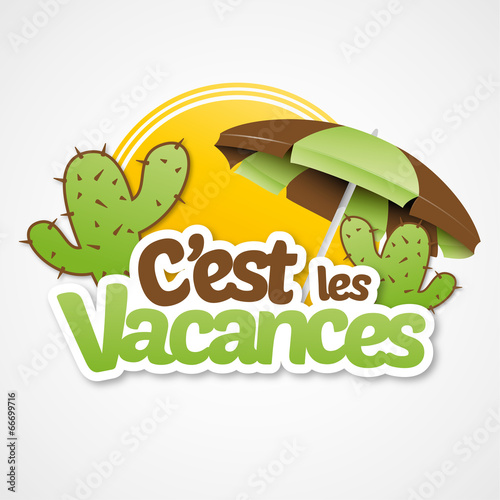 c'est les vacances