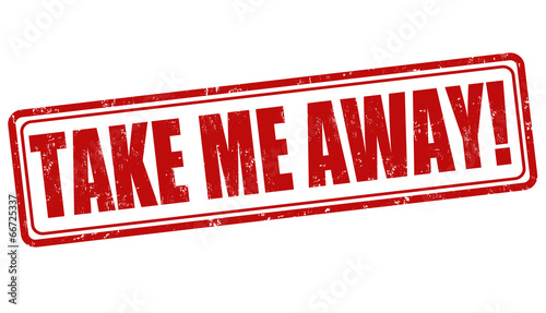 Take me away stamp