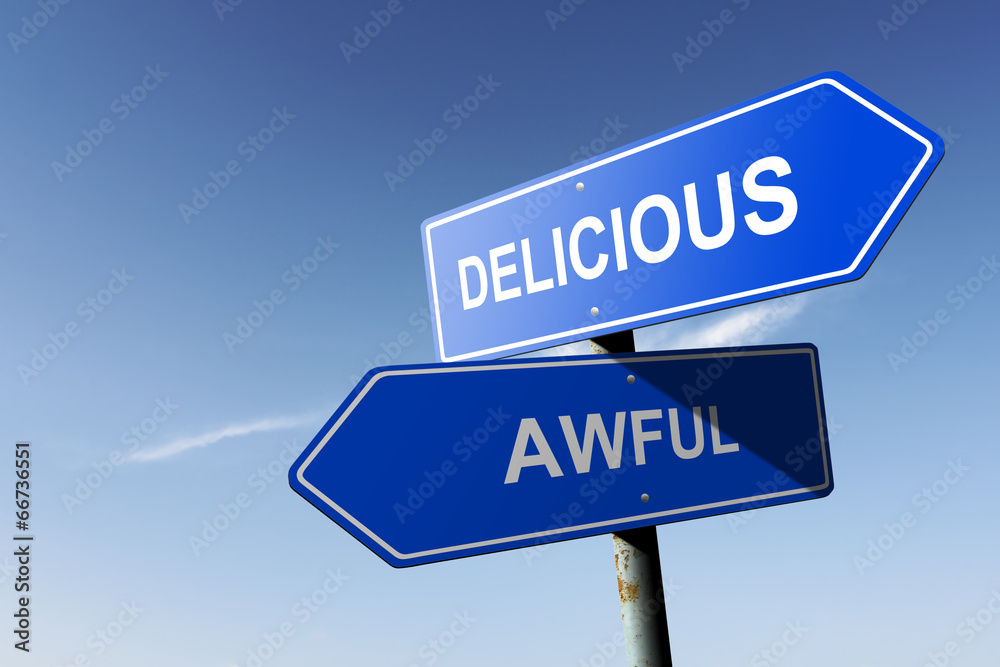 Delicious and Awful directions. Opposite traffic sign. Delicious and Awful directions. Opposite traffic sign.