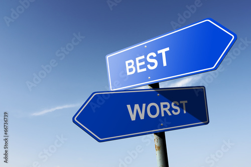 Best and Worst directions.  Opposite traffic sign.