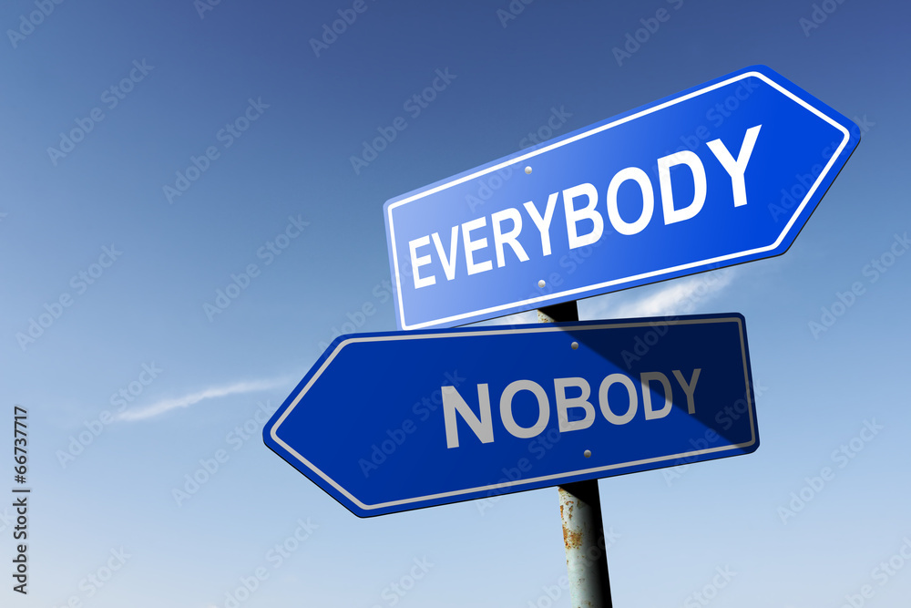 Everybody and Nobody directions. Opposite traffic sign. Everybody and Nobody directions. Opposite traffic sign.