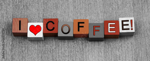 I Love Coffee, sign series for drinks, beverages and caffiene.