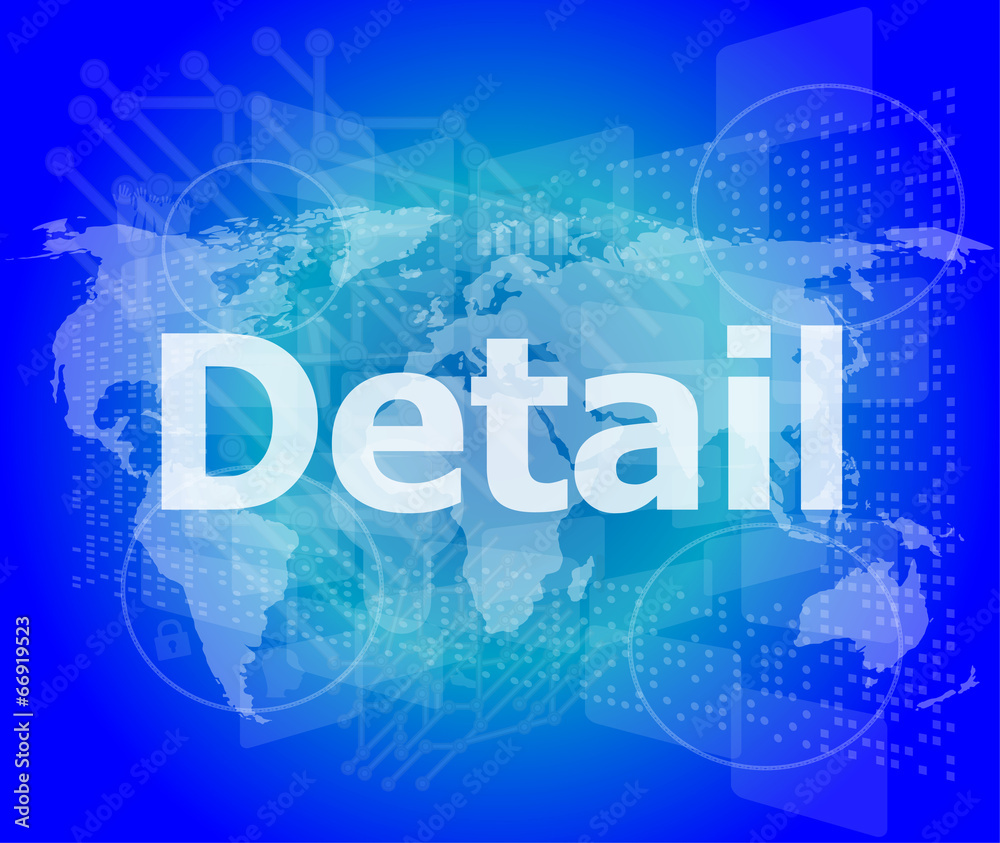 The word detail on digital screen, business concept The word detail on digital screen, business concept
