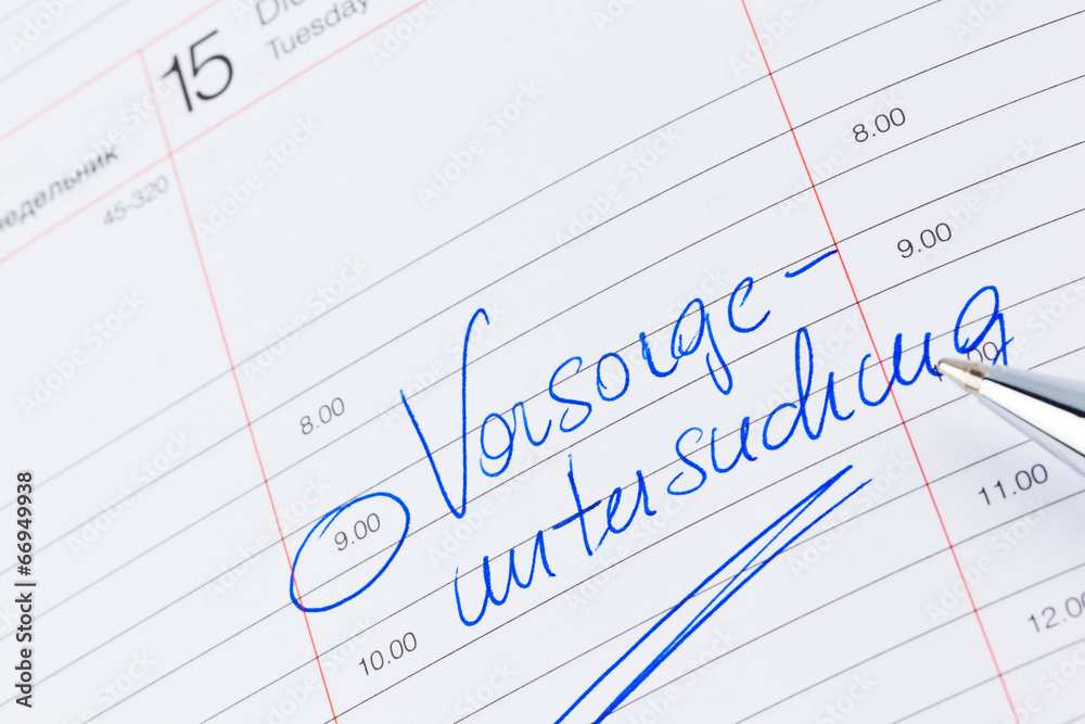 Eintrag im Kalender: Vorsorgeuntersuchung Eintrag im Kalender: Vorsorgeuntersuchung