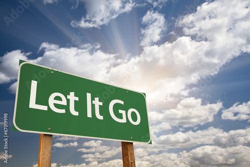 Fotografie Let It Go Green Road Sign