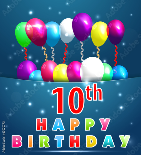 10year Happy Birthday Card with balloons and ribbons photo