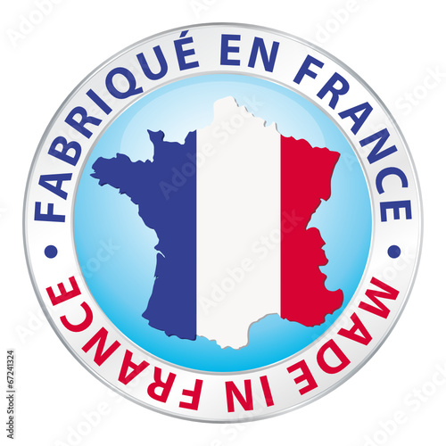Fabriqué en France. Made in France.