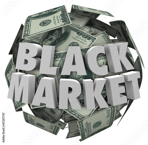 Black Market Money Ball Unreported Illegal Transactions Economy photo