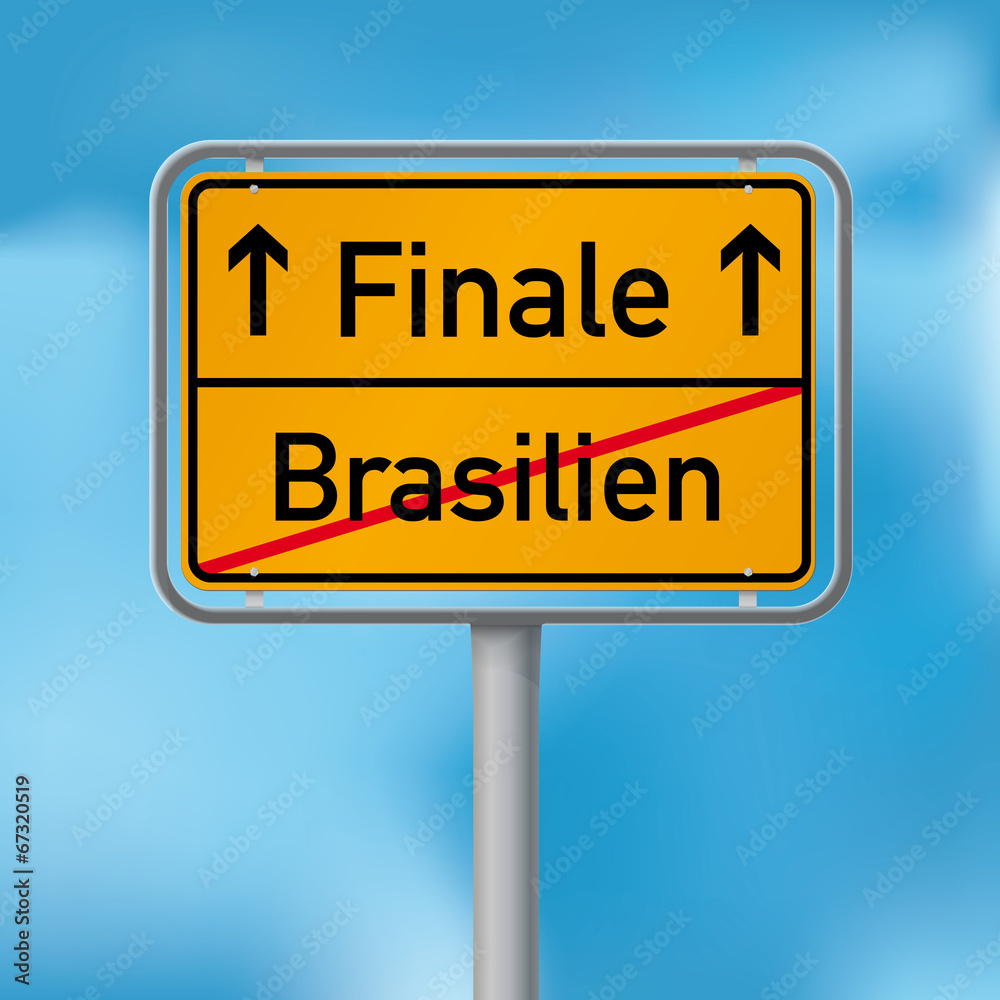 Ortsschild Finale nach Sieg gegen Brasilien Ortsschild Finale nach Sieg gegen Brasilien