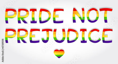 "Pride not prejudice" phrase stylized with rainbow and one heart