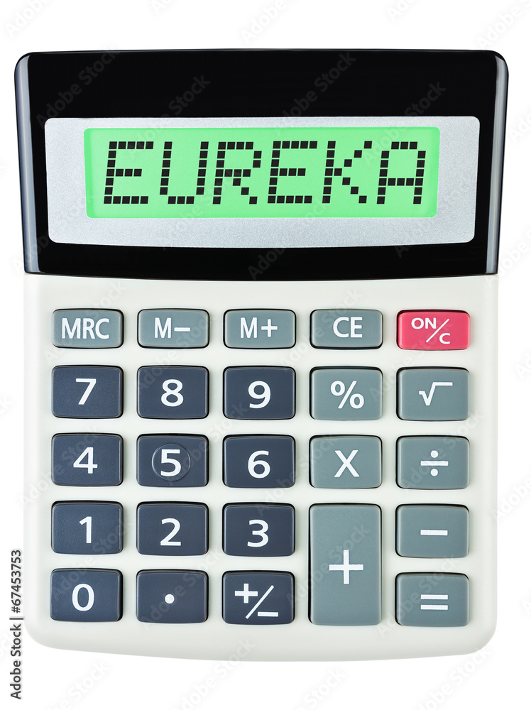 Calculator with EUREKA isolated on display on white background Calculator with EUREKA isolated on display on white background