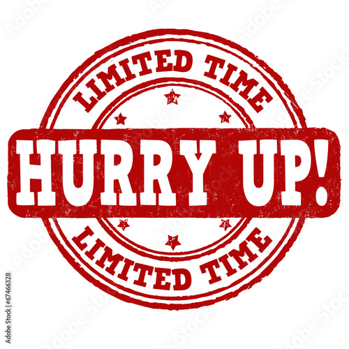 Limited time, hurry up stamp