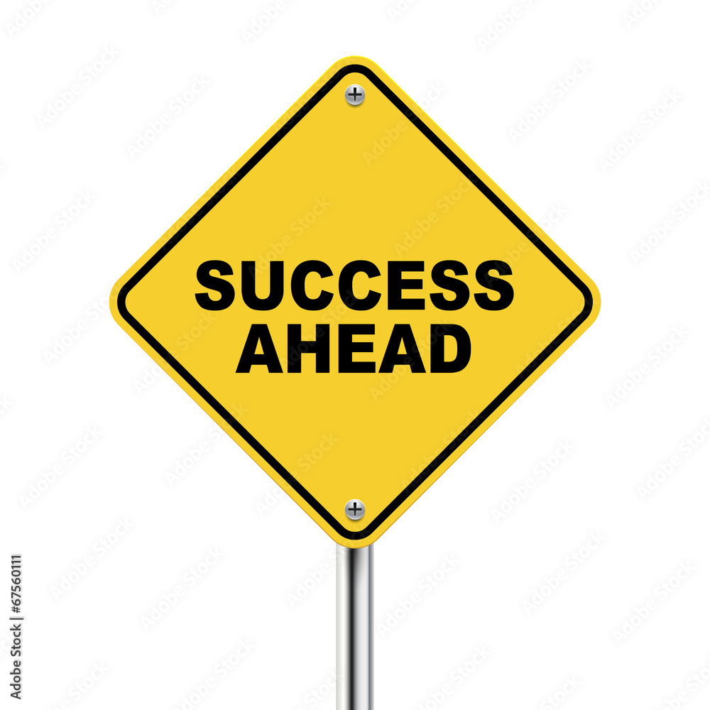 3d illustration of yellow roadsign of success ahead 3d illustration of yellow roadsign of success ahead