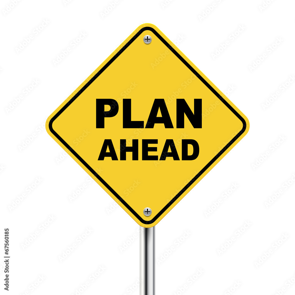 3d illustration of yellow roadsign of plan ahead 3d illustration of yellow roadsign of plan ahead