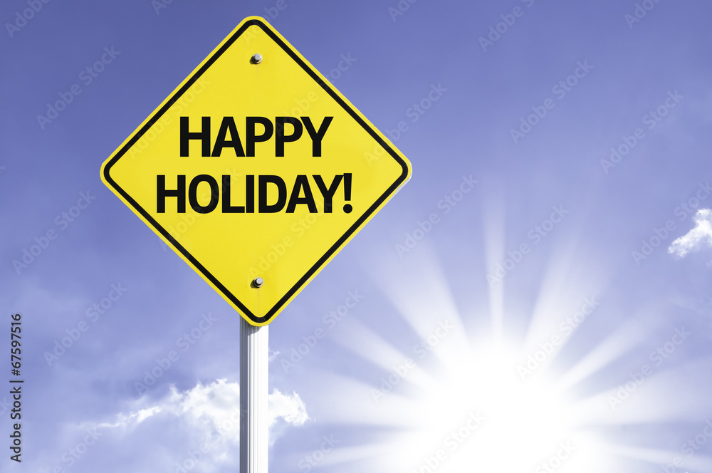 Happy Holiday road sign with sun background Happy Holiday road sign with sun background