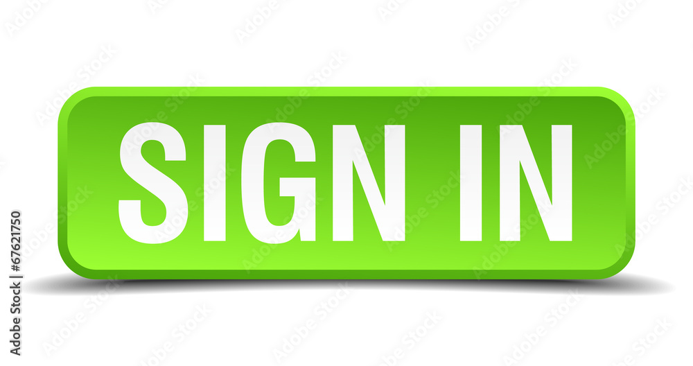 Sign in green 3d realistic square isolated button Sign in green 3d realistic square isolated button