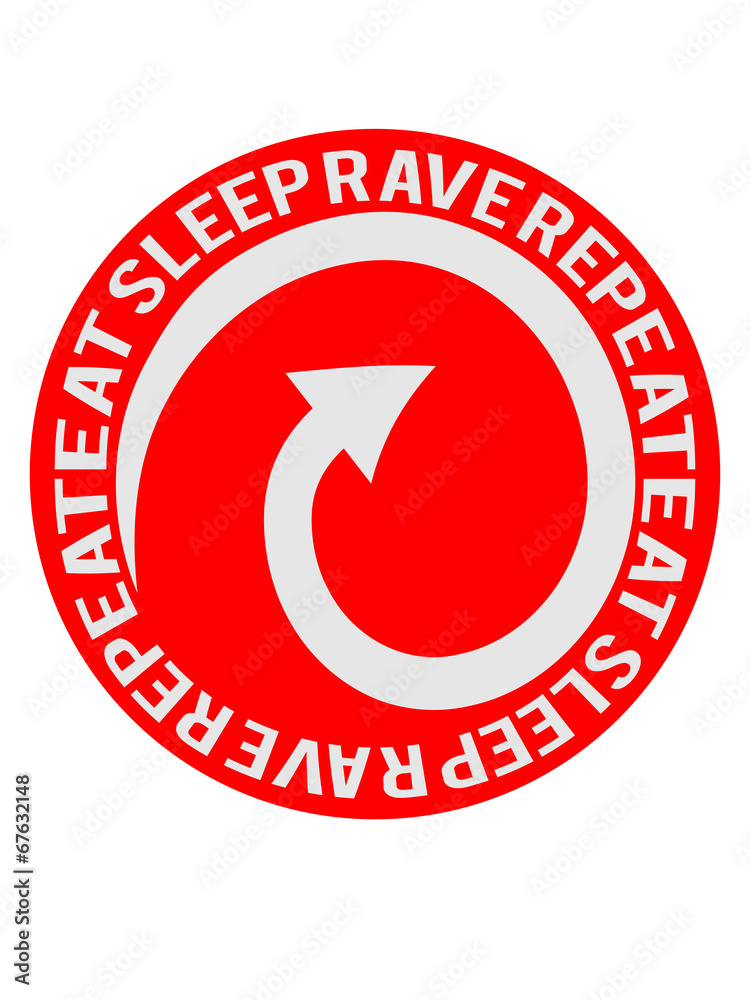 Eat Sleep Rave Repeat Cool Circle Design Eat Sleep Rave Repeat Cool Circle Design