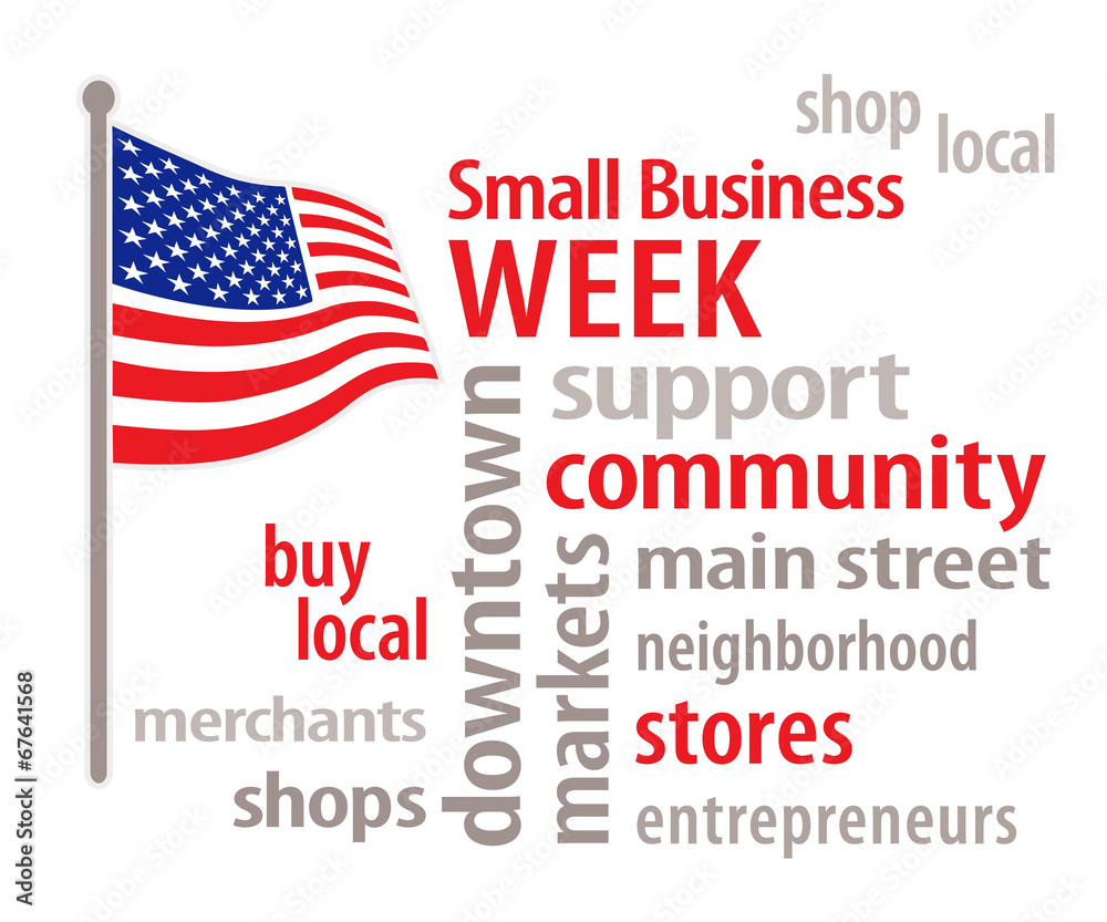Small Business Week USA, American Flag, shop neighborhood stores Small Business Week USA, American Flag, shop neighborhood stores