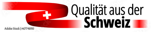 Qualität aus der Schweiz