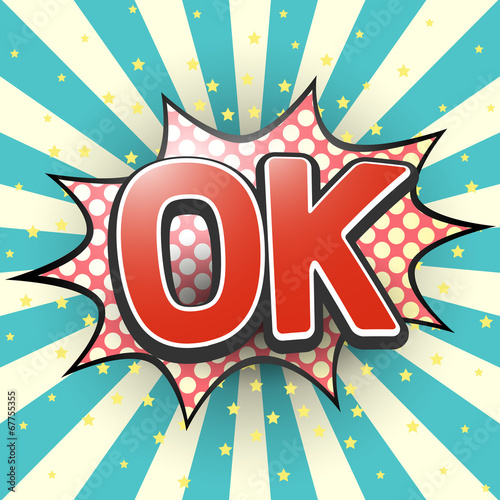 Ok, Comic Speech Bubble. Vector illustration.