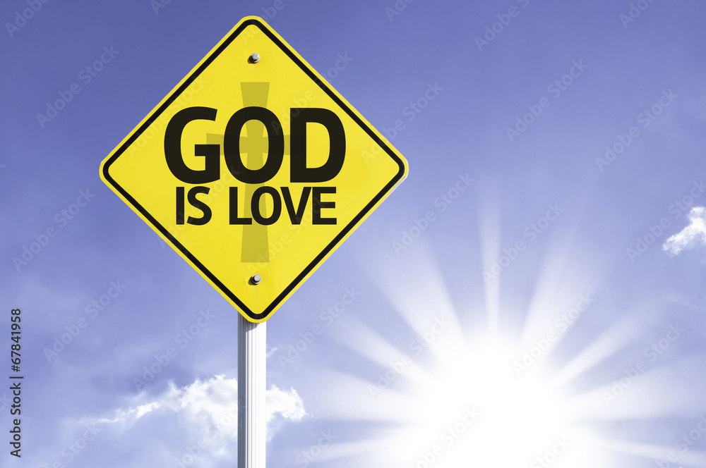 God is Love road sign with sun background