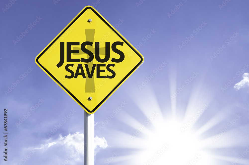 Jesus Saves road sign with sun background Jesus Saves road sign with sun background