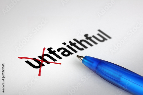 Changing the meaning of word. Unfaithful into Faithful.