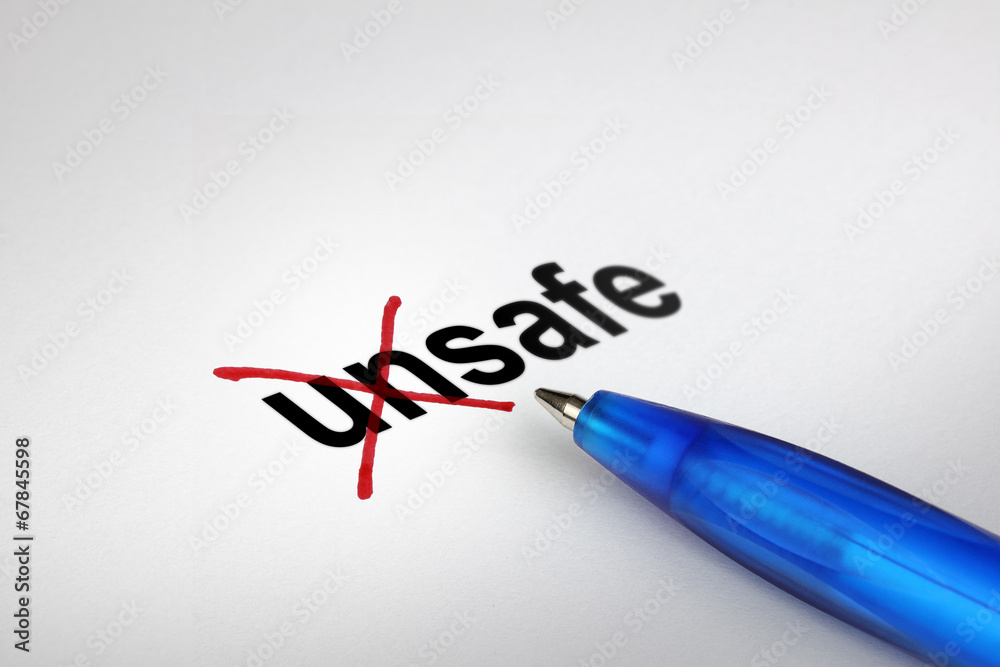 Changing the meaning of word. Unsafe into Safe. Changing the meaning of word. Unsafe into Safe.