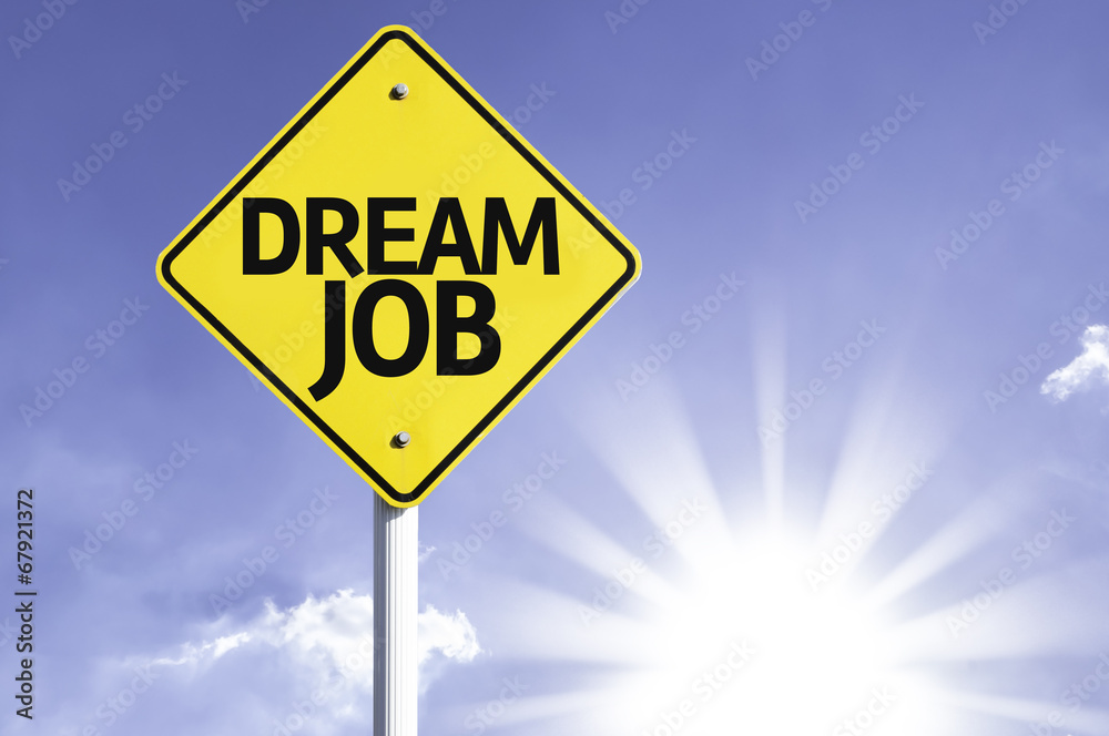Dream Job road sign with sun background Dream Job road sign with sun background