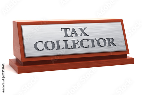 Fototapeta Tax collector job title on nameplate