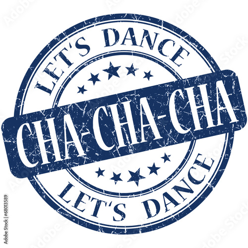 cha cha cha blue vintage grungy isolated round stamp