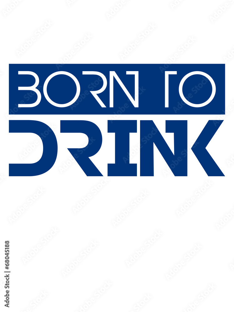 Logo Design Born To Drink