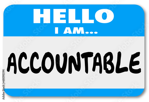 Hello I Am Accountable Name Tag Responsibility Scapegoat photo
