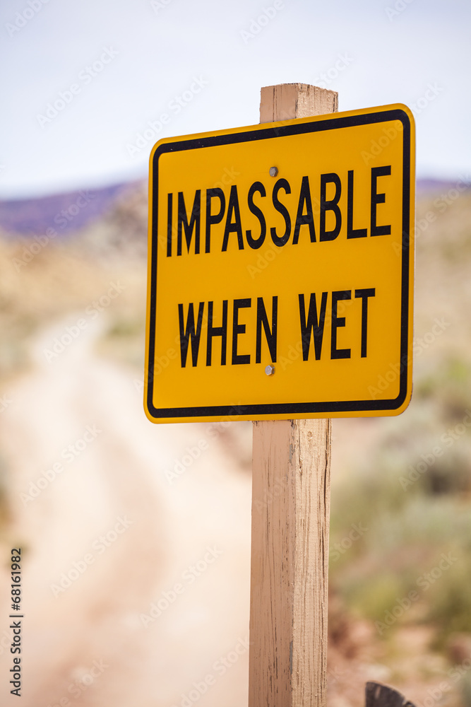 Impassable when wet Sign