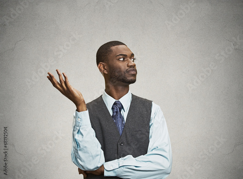 Obraz na plátne Clueless, arrogant, offended man asking what is your problem