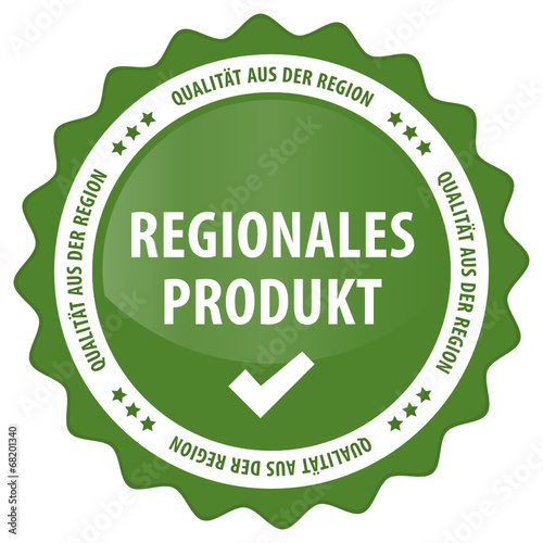 Regionales Produkt - Qualität aus der Region