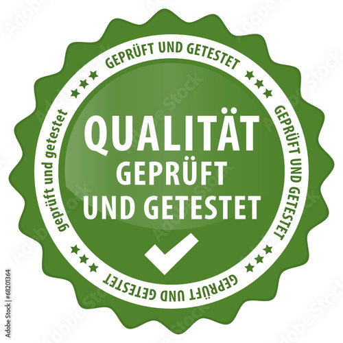 Qualität - geprüft und getestet