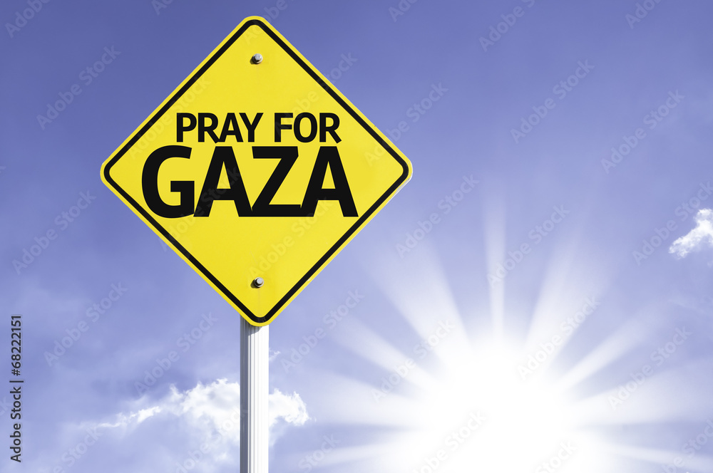 Pray for Gaza road sign with sun background Pray for Gaza road sign with sun background