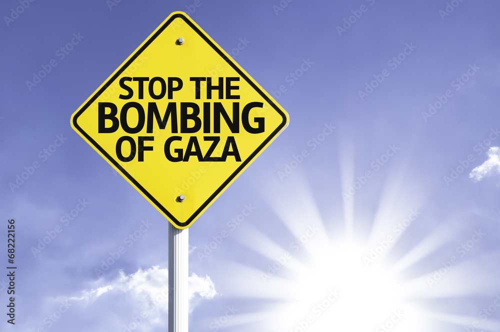 Stop Bombing of Gaza road sign with sun background Stop Bombing of Gaza road sign with sun background