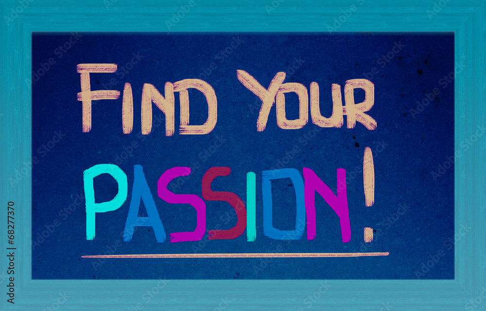 Find Your Passion Concept