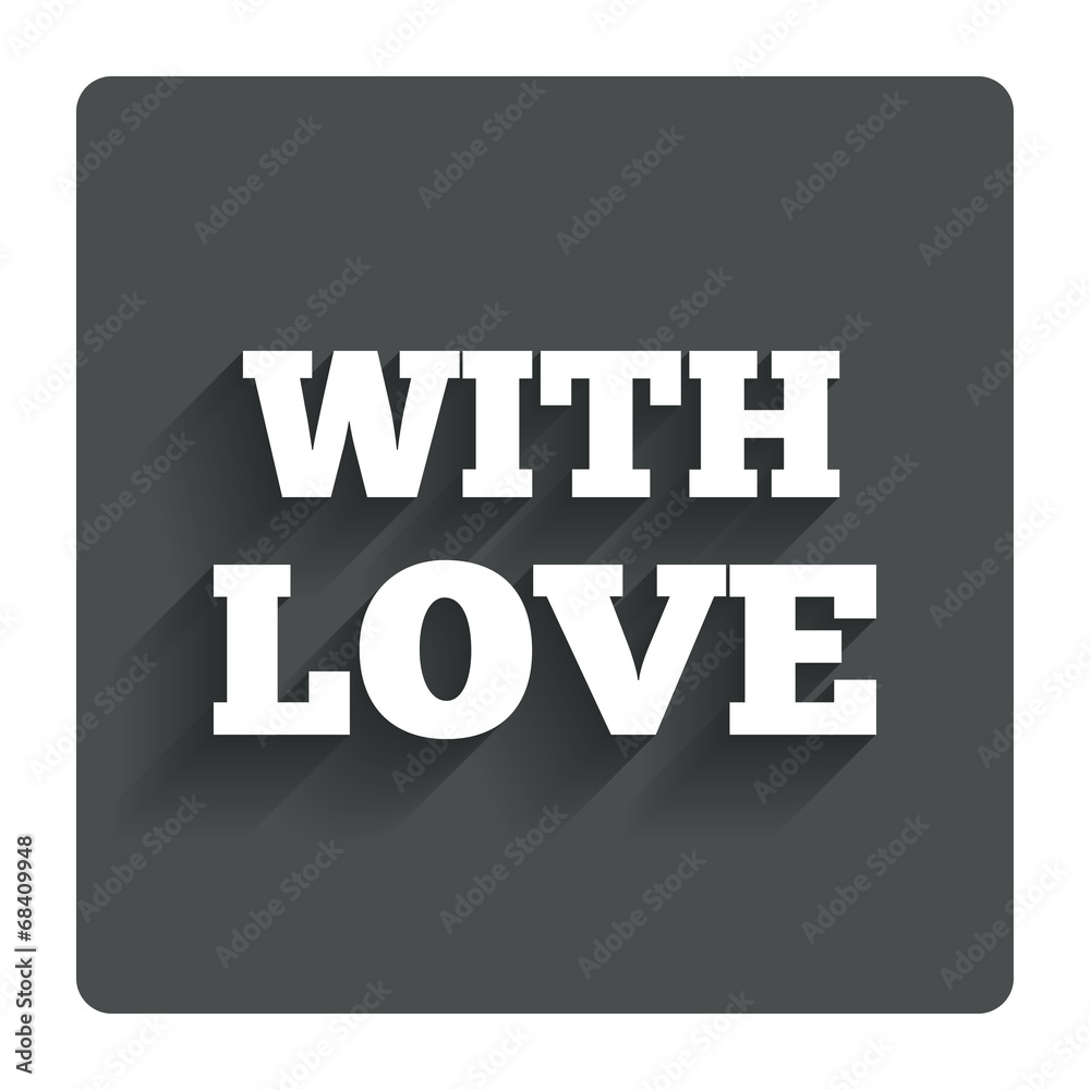 With Love sign icon. Valentines day symbol. With Love sign icon. Valentines day symbol.