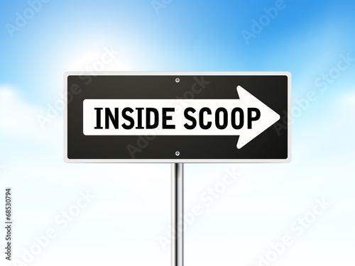 inside scoop on black road sign