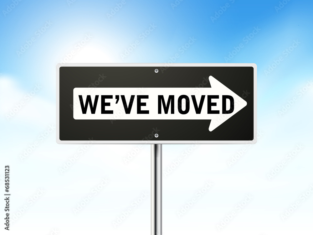 we have moved on black road sign