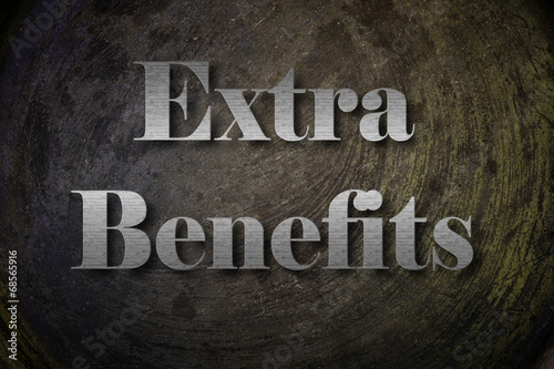 Extra Benefits Text on Background